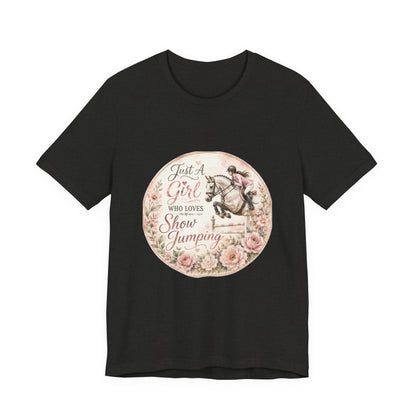 Just A Girl Who Loves Show Jumping Equestrian T-Shirt