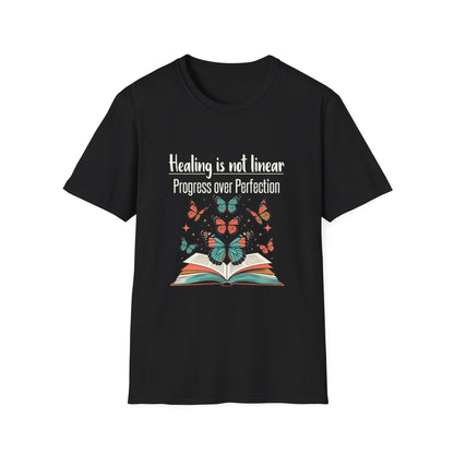 Healing Is Not Linear Progress Over Perfection T-Shirt