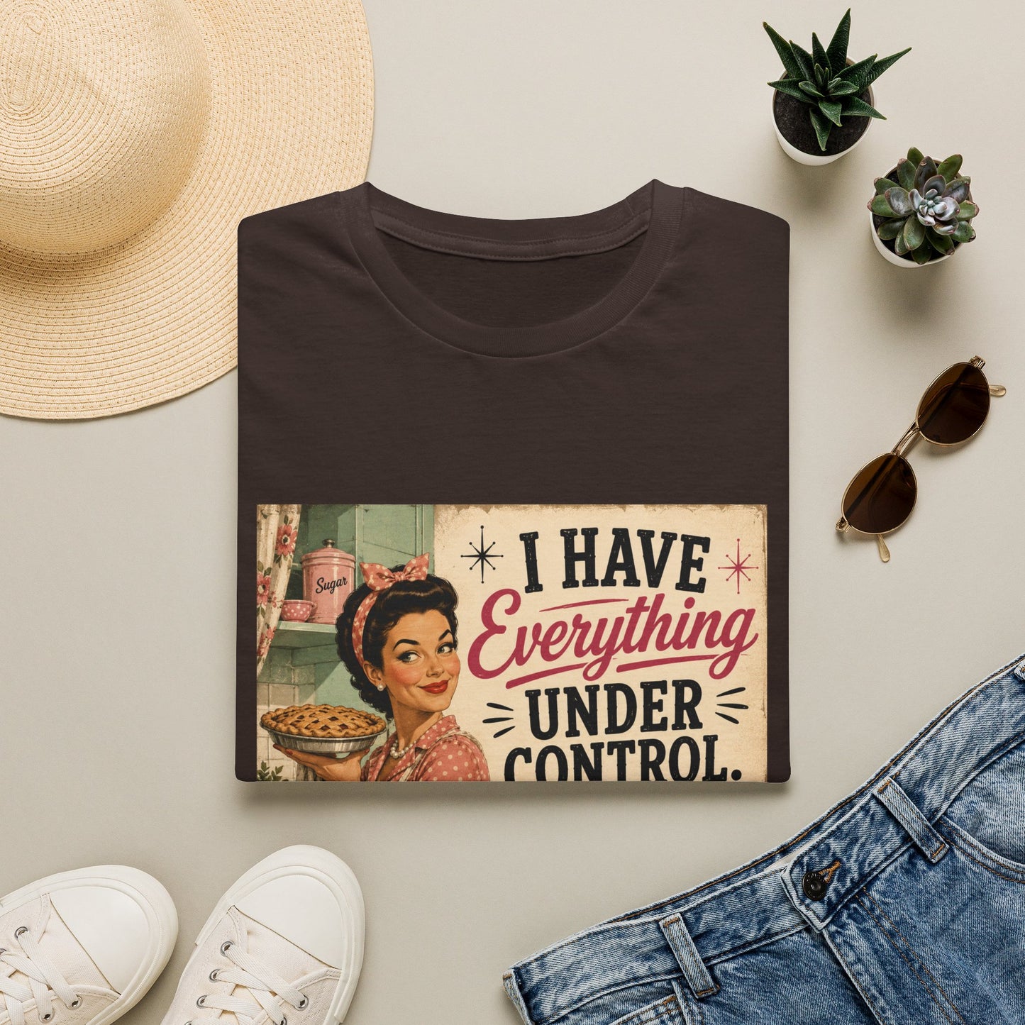 I Have Everything Under Control Don't Touch My Kitchen T-Shirt