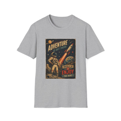 Adventure Is Out There Buckle Up And Enjoy The Ride Space Rocket T-Shirt