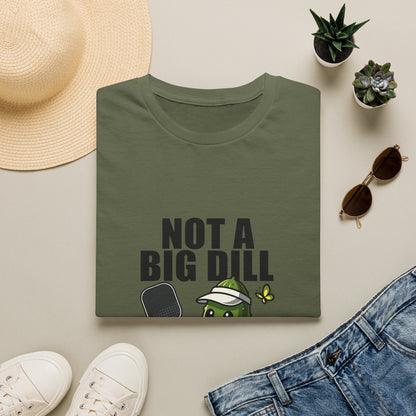Not a Big Dill Just a Pickleball Addict Funny T-Shirt
