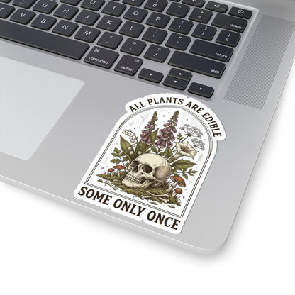 All Plants Are Edible Kiss-Cut Sticker | Vintage Botanical, Dark Nature Humor