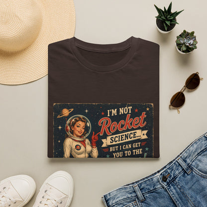 I'm Not Rocket Science But I Can Get You To The Moon T-Shirt