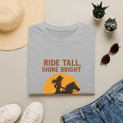 Ride Tall, Shine Bright Western Cowboy T-Shirt