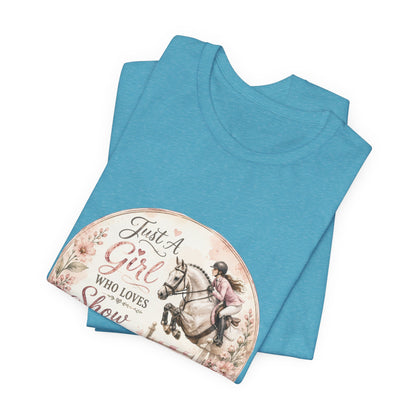 Just A Girl Who Loves Show Jumping Equestrian T-Shirt