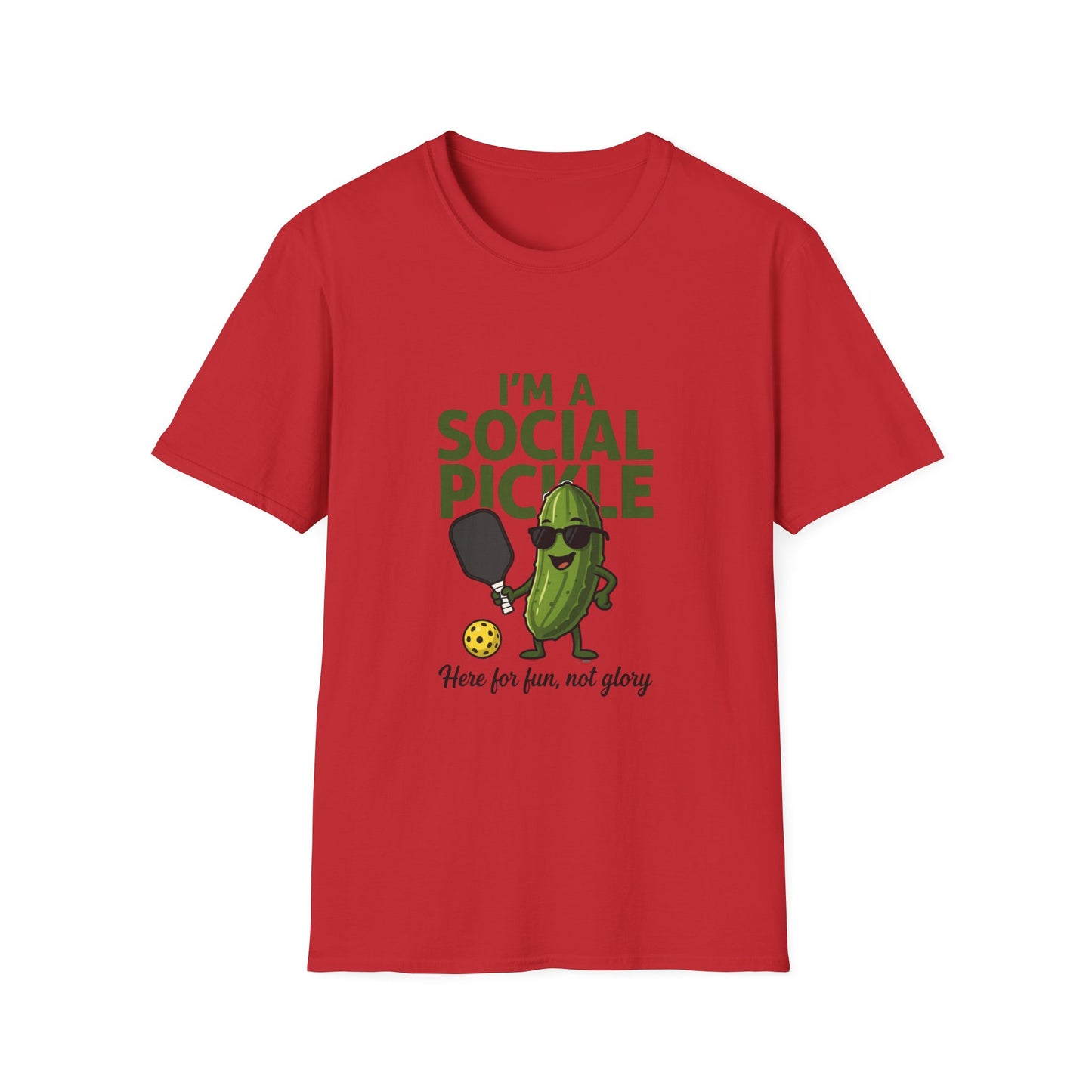 I'm a Social Pickle Here for Fun Not Glory Funny T-Shirt