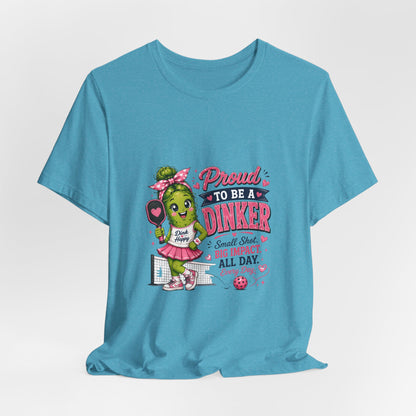 Proud To Be A Dinker T-Shirt — Cute Pickle Mascot Cheerleader Tee