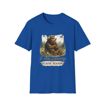 I Am Unhappy Because Reasons Funny Bigfoot T-Shirt