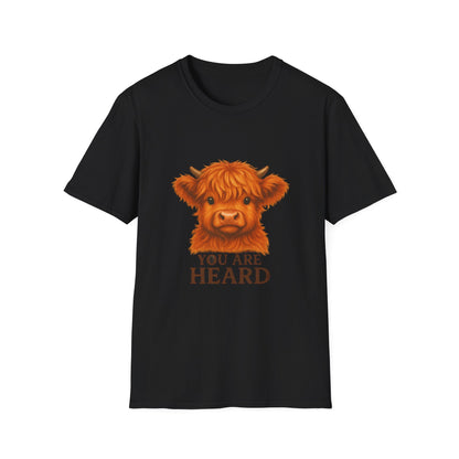 You Are Heard Funny Highland Cow T-Shirt