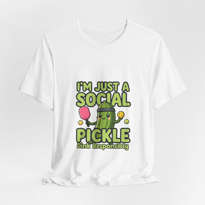 Social Pickle Tee — "I'm Just a Social Pickle" Funny Graphic T-Shirt