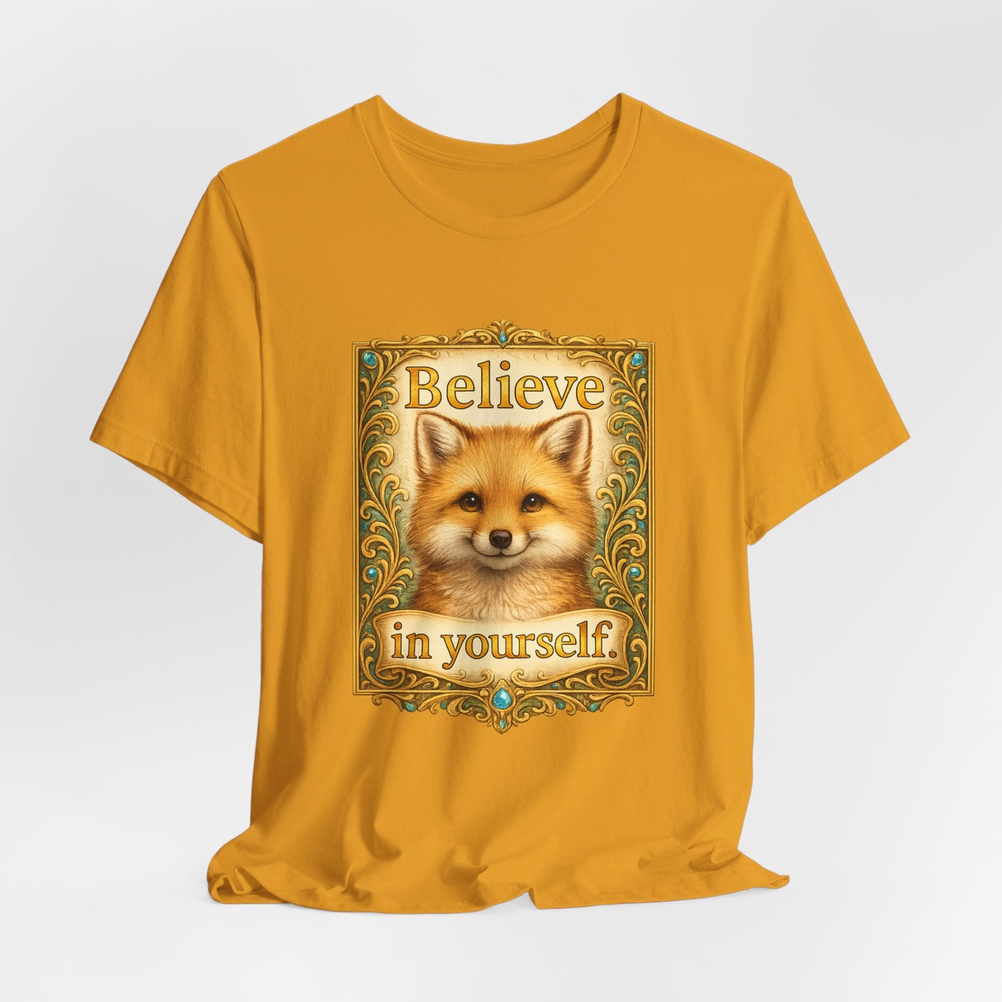Believe in Yourself Fox T-Shirt