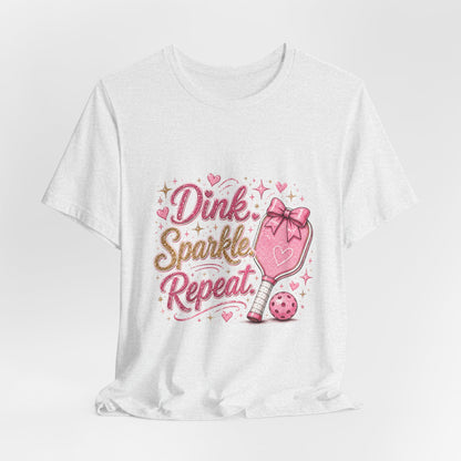 Dink Sparkle Repeat Funny Pickleball T-Shirt
