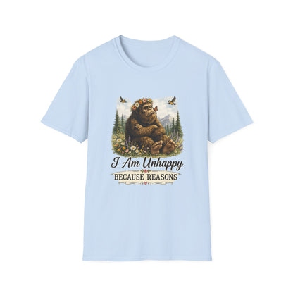 I Am Unhappy Because Reasons Funny Bigfoot T-Shirt