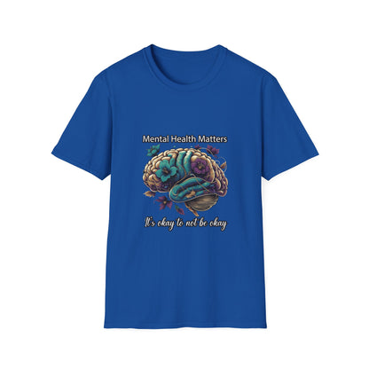 Mental Health Matters It's Okay To Not Be Okay T-Shirt