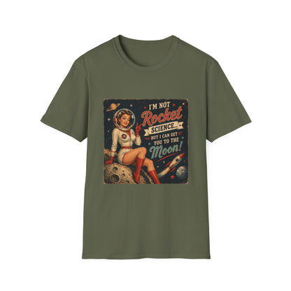 I'm Not Rocket Science But I Can Get You To The Moon T-Shirt