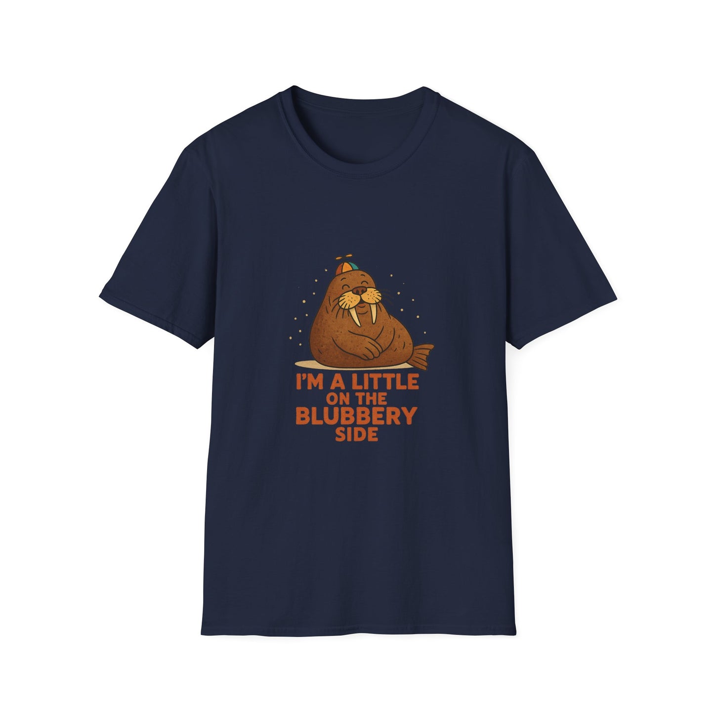 I'm a Little on the Blubbery Side Funny Walrus T-Shirt