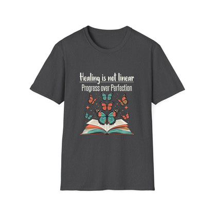 Healing Is Not Linear Progress Over Perfection T-Shirt
