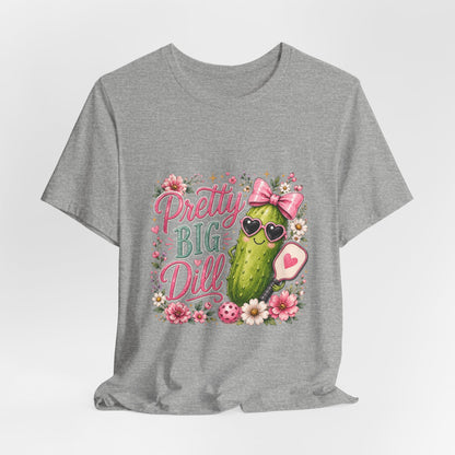 Pretty Big Dill T‑Shirt — Cute Pickleball Graphic Tee with Floral Accents