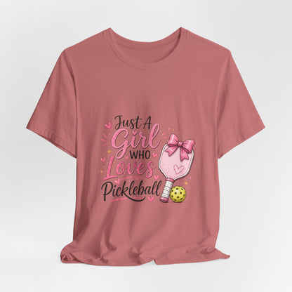 Just a Girl Who Loves Pickleball T-Shirt
