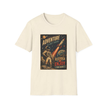 Adventure Is Out There Buckle Up And Enjoy The Ride Space Rocket T-Shirt
