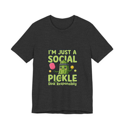 Social Pickle Tee — "I'm Just a Social Pickle" Funny Graphic T-Shirt