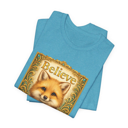 Believe in Yourself Fox T-Shirt