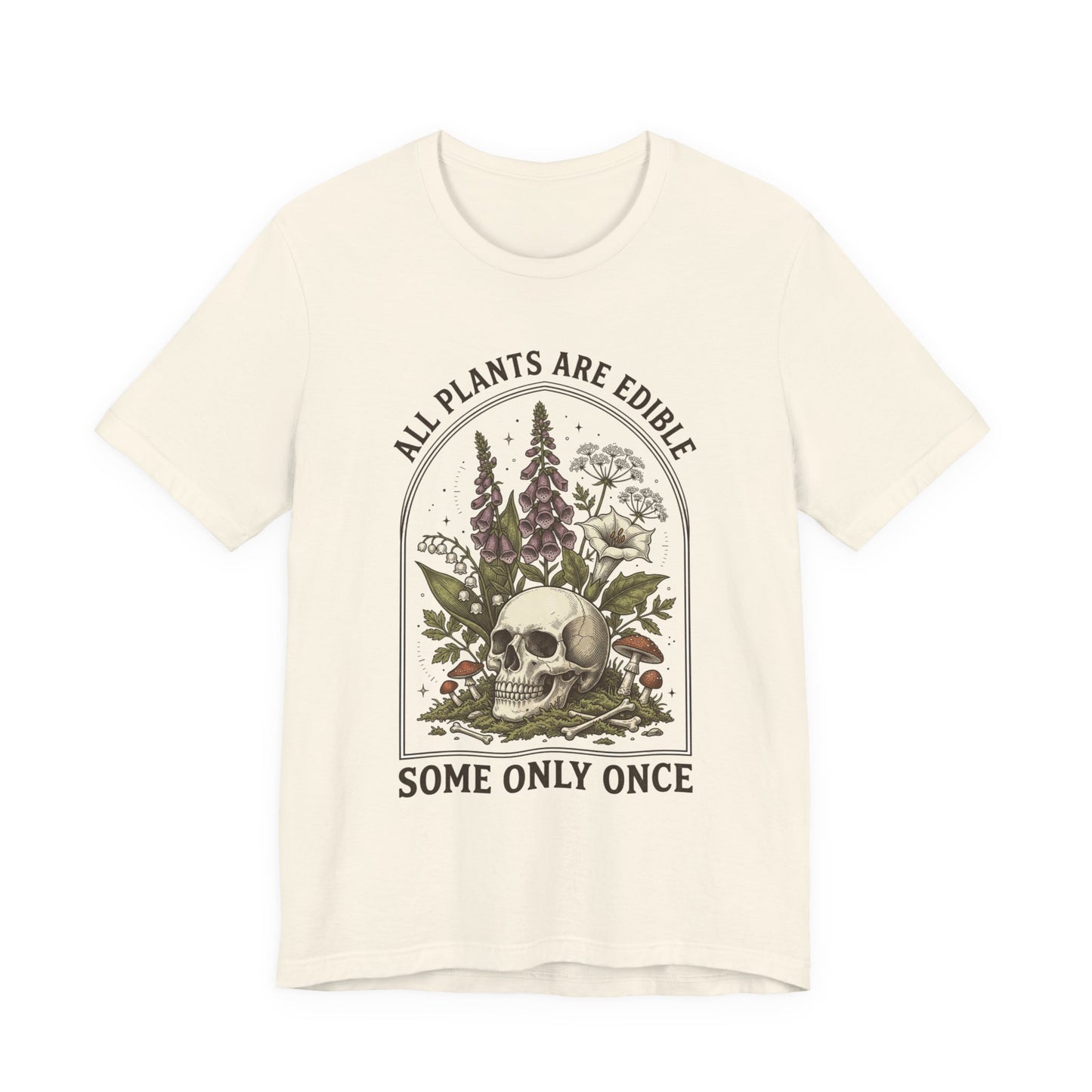 All Plants Are Edible Tee | Dark Nature Humor, Vintage Botanical Skull