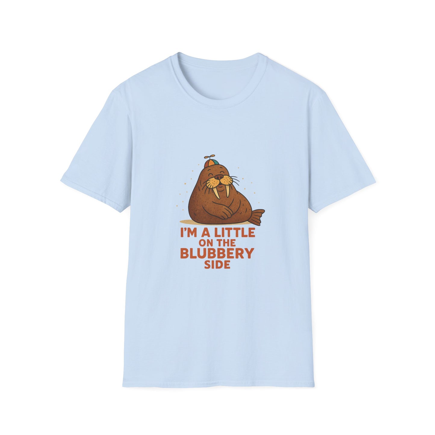 I'm a Little on the Blubbery Side Funny Walrus T-Shirt