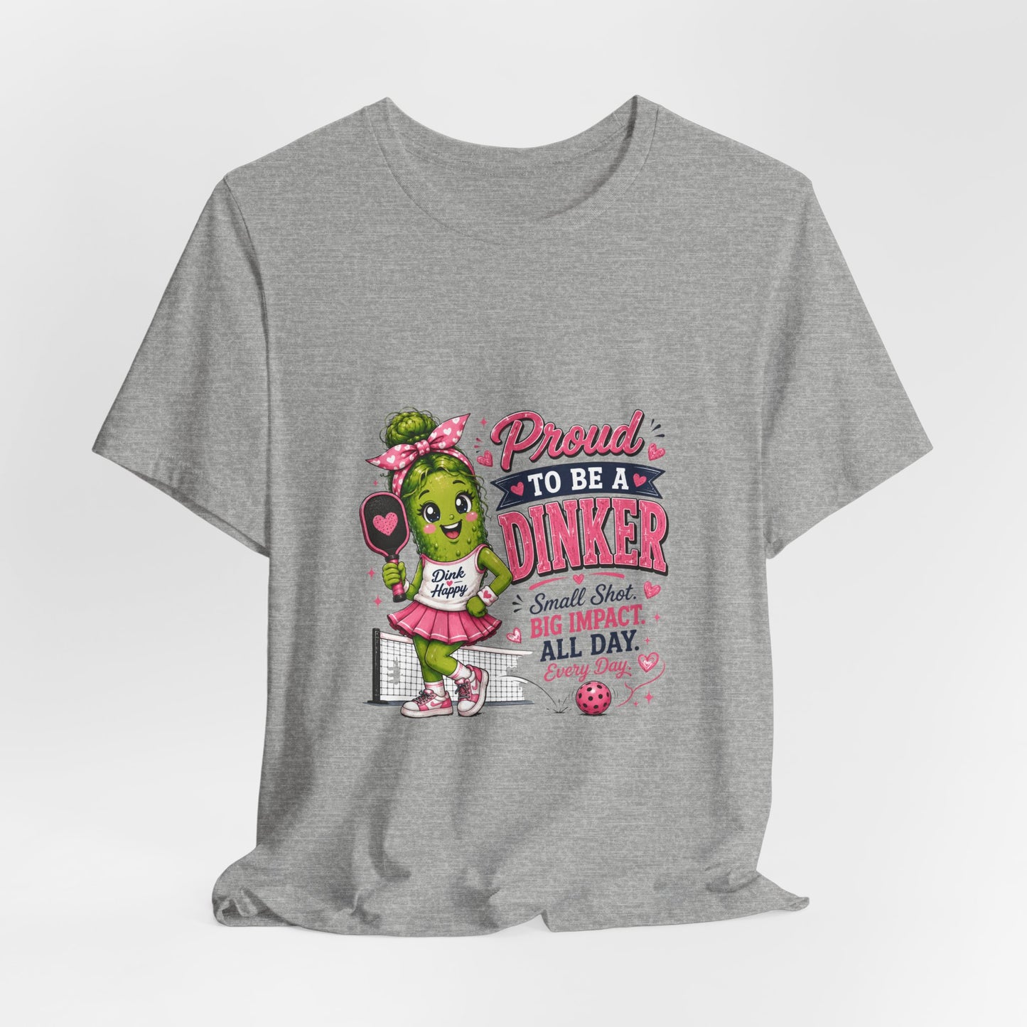 Proud To Be A Dinker T-Shirt — Cute Pickle Mascot Cheerleader Tee