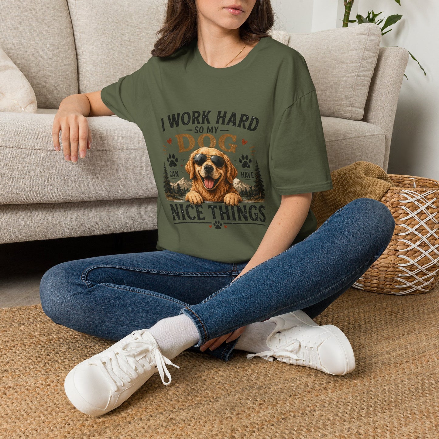I Work Hard So My Dog Can Have Nice Things T-Shirt