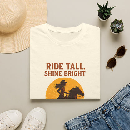 Ride Tall, Shine Bright Western Cowboy T-Shirt