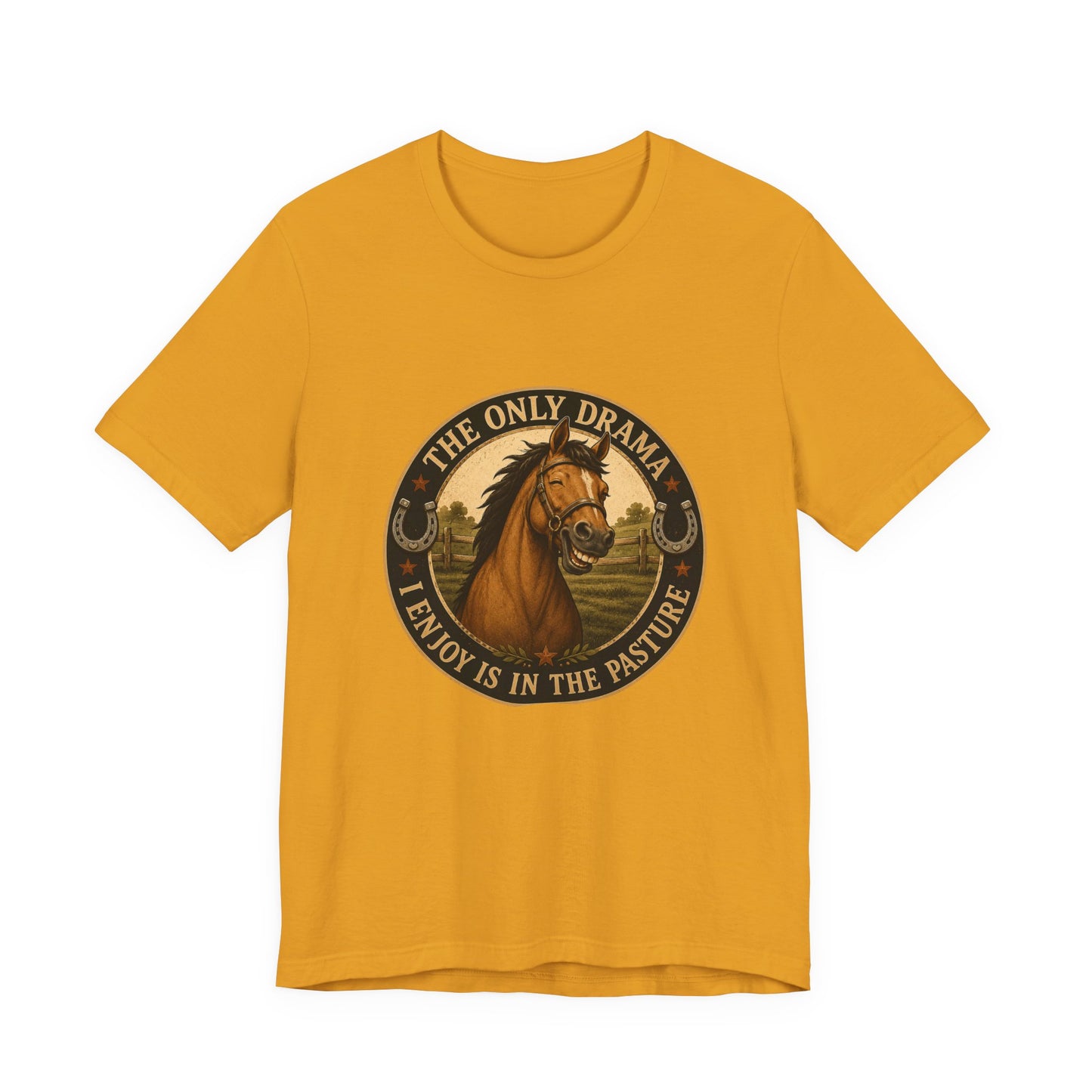 The Only Drama I Enjoy Is In The Pasture Funny Horse T-Shirt