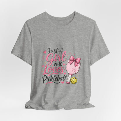Just a Girl Who Loves Pickleball T-Shirt