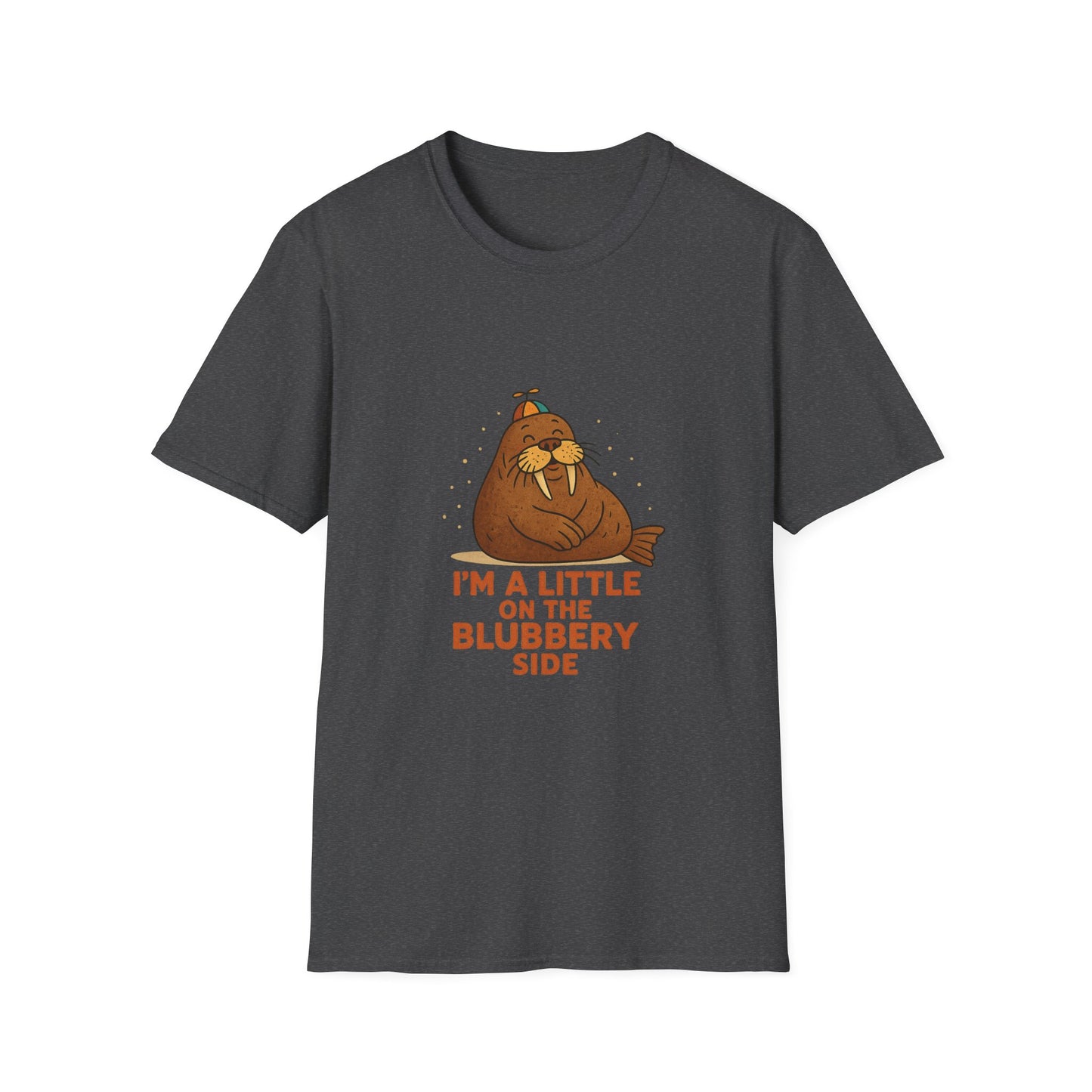 I'm a Little on the Blubbery Side Funny Walrus T-Shirt