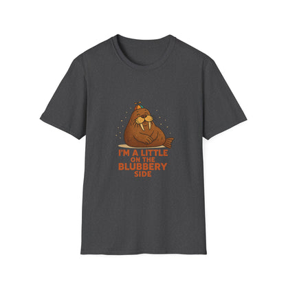 I'm a Little on the Blubbery Side Funny Walrus T-Shirt