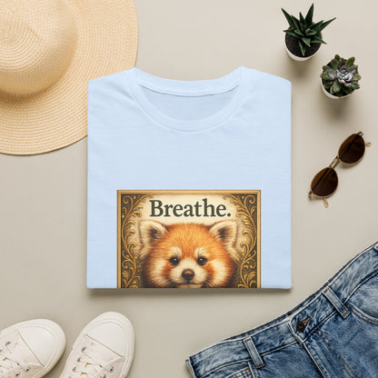 Breathe Red Panda T‑Shirt — "Breathe. Just breathe." Relaxation Tee