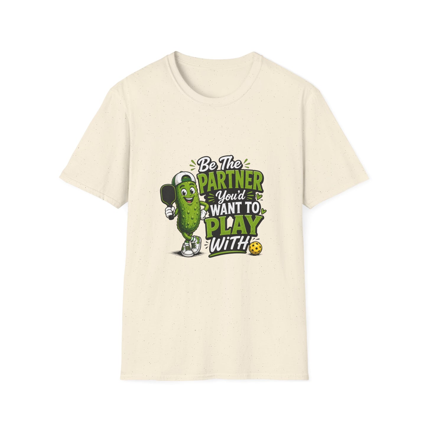 Pickle Partner T‑Shirt — “Be The Partner You’d Want To Play With” Funny Gaming/Board Game Tee