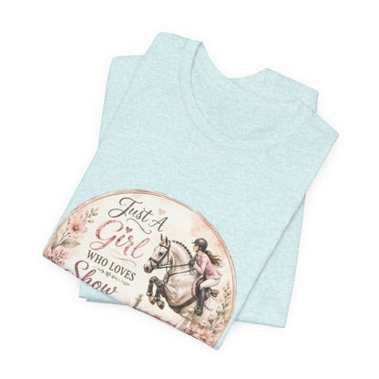 Just A Girl Who Loves Show Jumping Equestrian T-Shirt