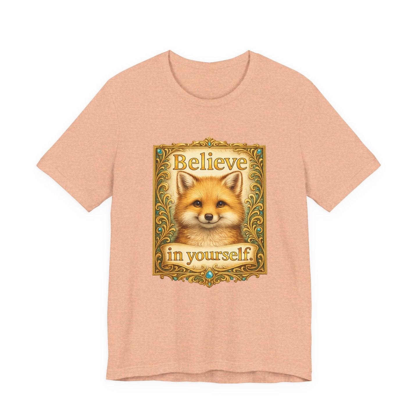 Believe in Yourself Fox T-Shirt