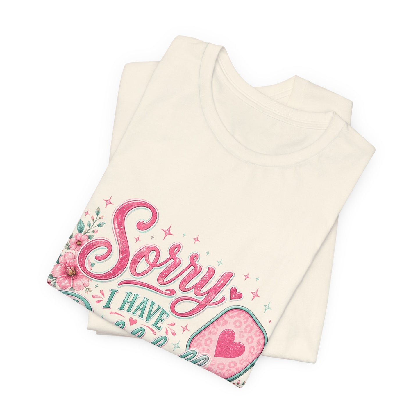 Sorry I Have Pickleball Tee — Cute Floral Pickleball T‑Shirt for Players