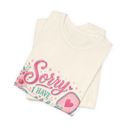 Sorry I Have Pickleball Tee — Cute Floral Pickleball T‑Shirt for Players