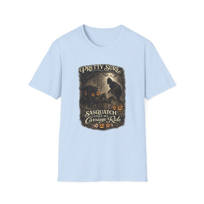 Sasquatch Stole My Carriage Ride Funny Halloween T-Shirt