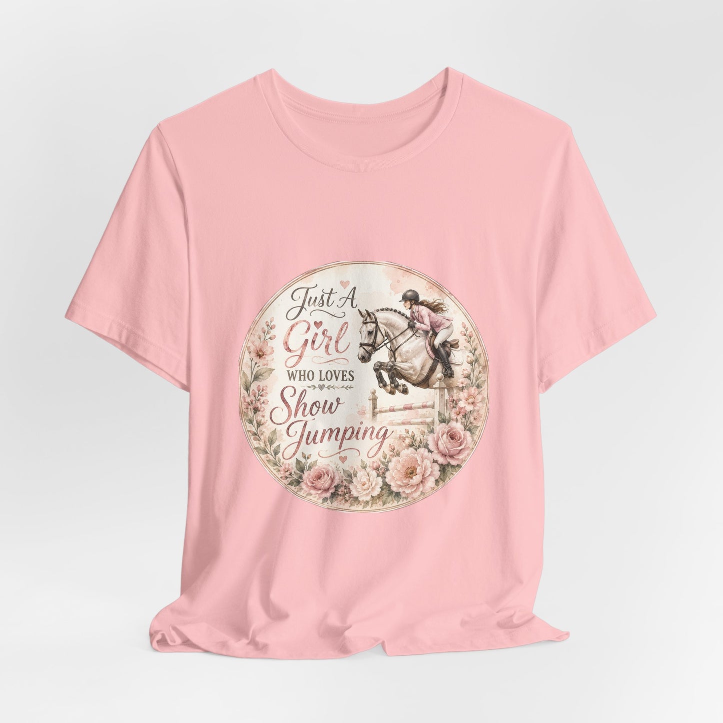 Just A Girl Who Loves Show Jumping Equestrian T-Shirt