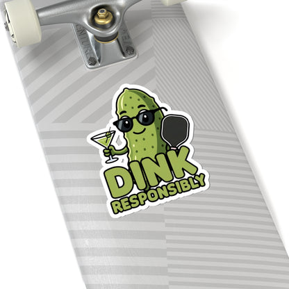 Dink Responsibly Sticker