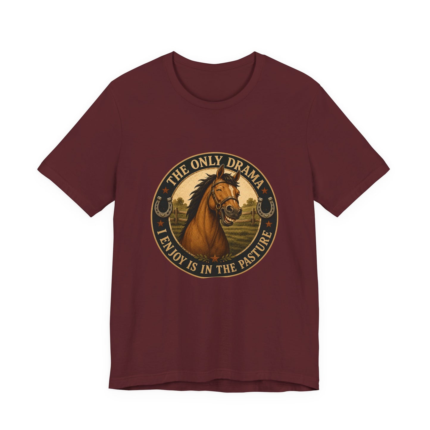 The Only Drama I Enjoy Is In The Pasture Funny Horse T-Shirt