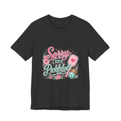 Pickleball T‑Shirt - "Sorry I Have Pickleball" Floral Graphic Tee