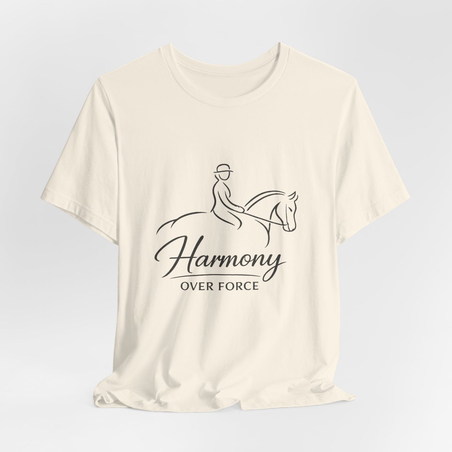 Harmony Over Force T-Shirt — Equestrian Riding