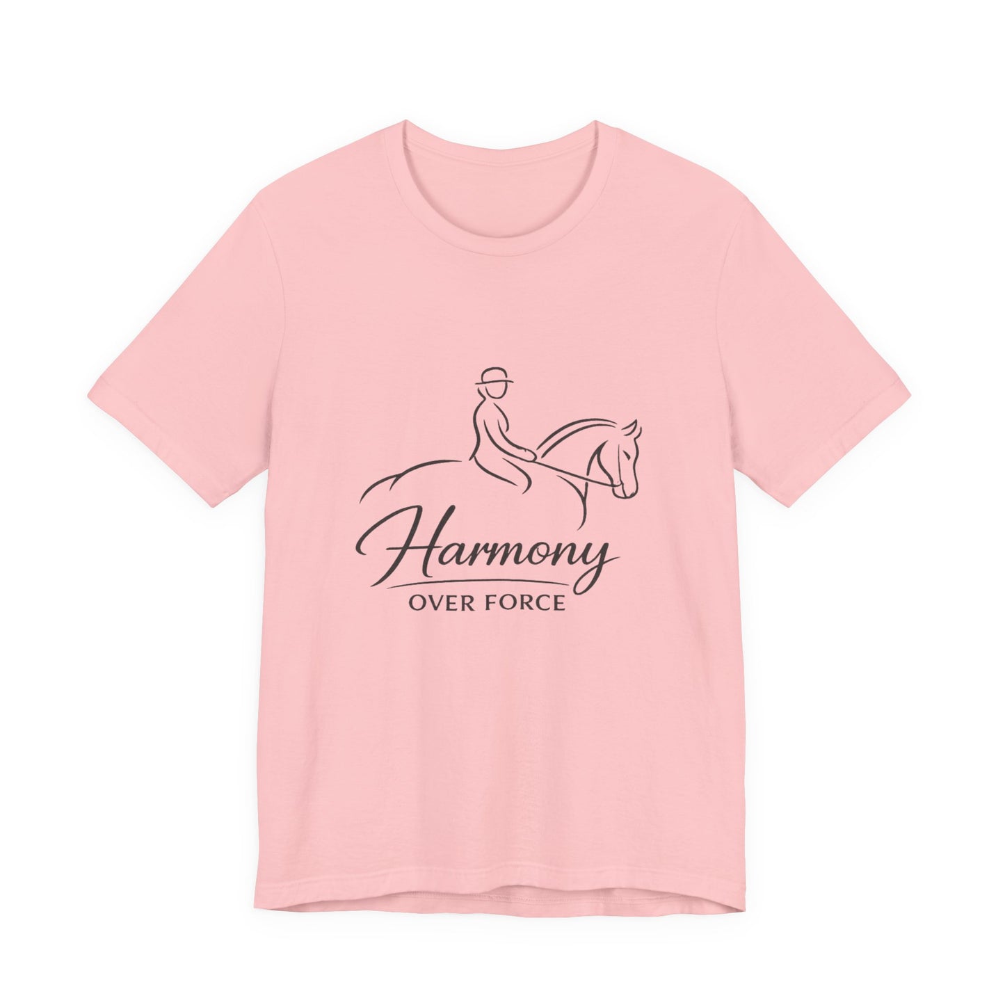 Harmony Over Force T-Shirt — Equestrian Riding