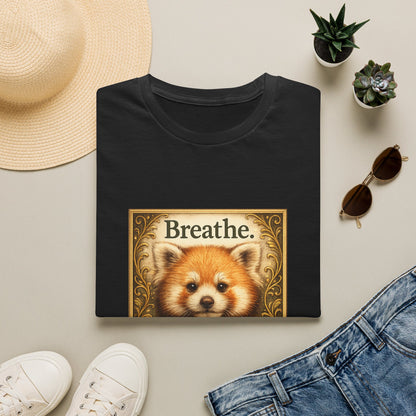 Breathe Red Panda T‑Shirt — "Breathe. Just breathe." Relaxation Tee