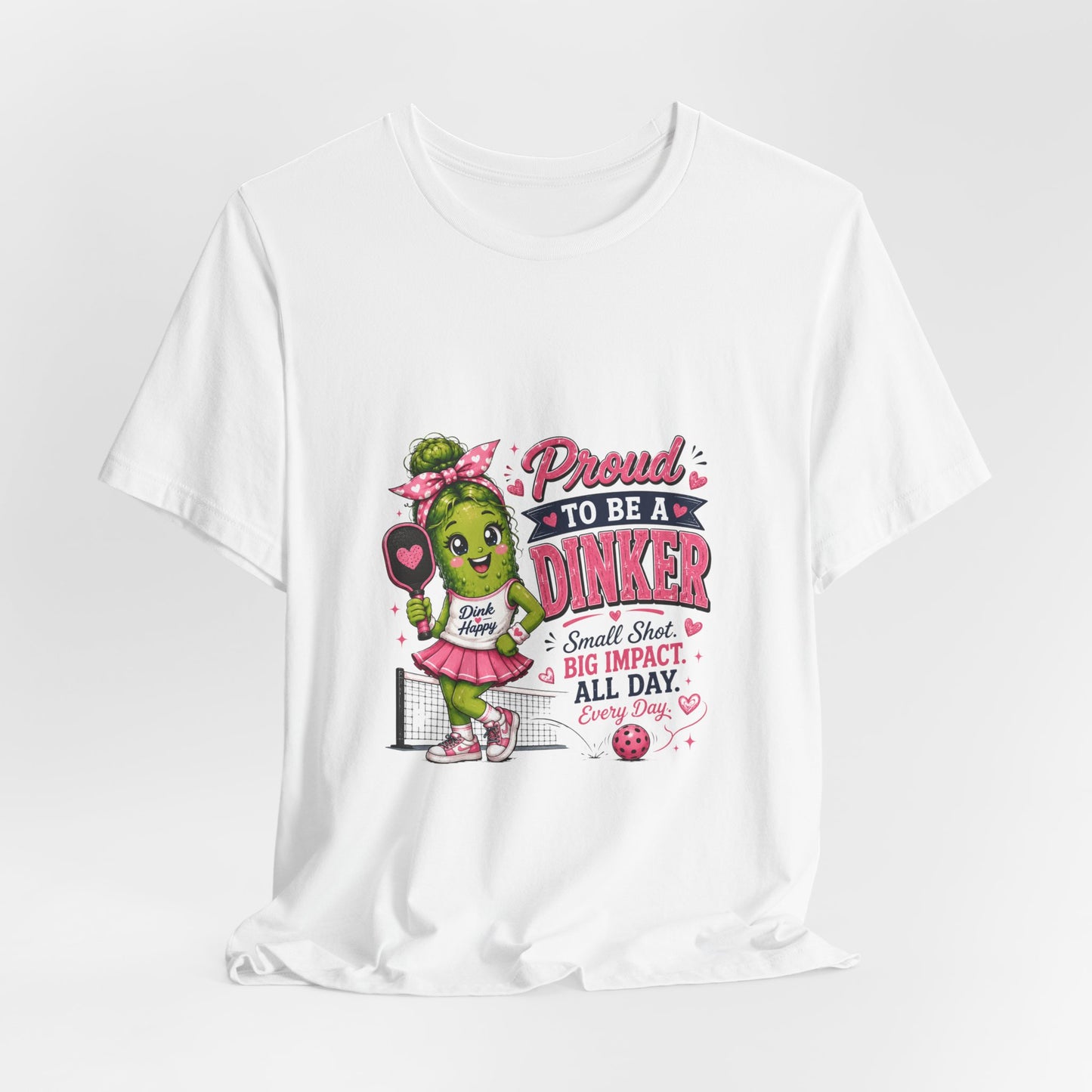 Proud To Be A Dinker T-Shirt — Cute Pickle Mascot Cheerleader Tee